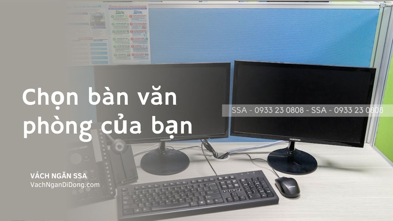 Chọn bàn văn phòng của bạn