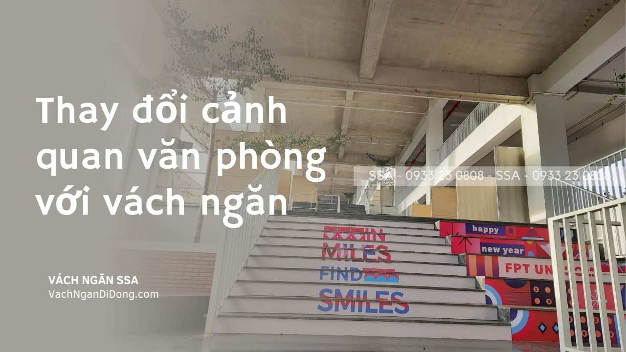 Thay đổi cảnh quan văn phòng với vách ngăn