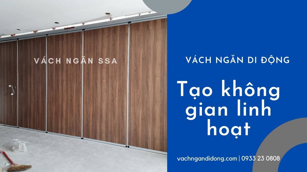 Vách ngăn di động tạo không gian linh hoạt