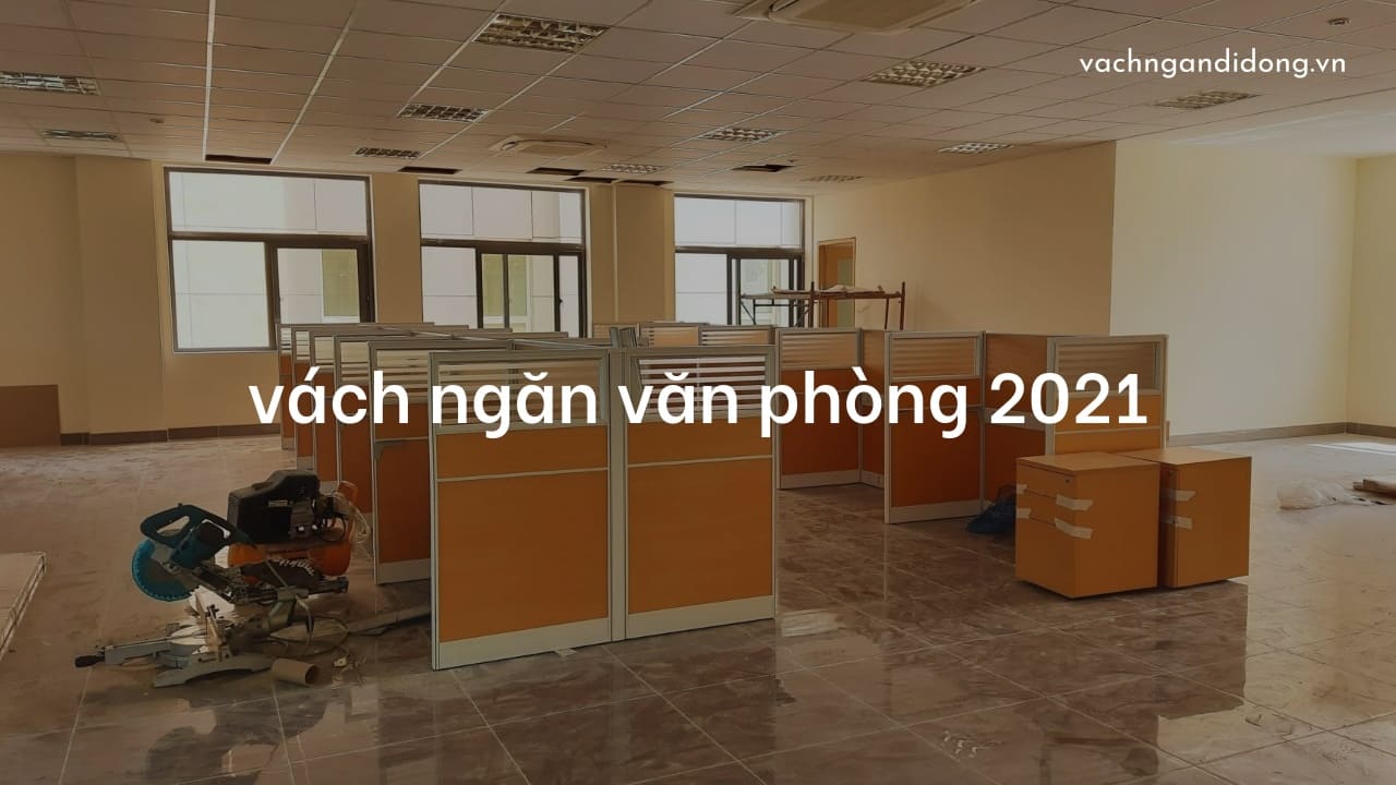 Vách ngăn văn phòng 2021 Ý tưởng thiết kế hợp thời trang & hơn thế nữa
