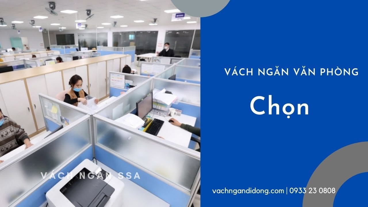 Vách ngăn văn phòng - Làm thế nào để chọn tốt nhất?