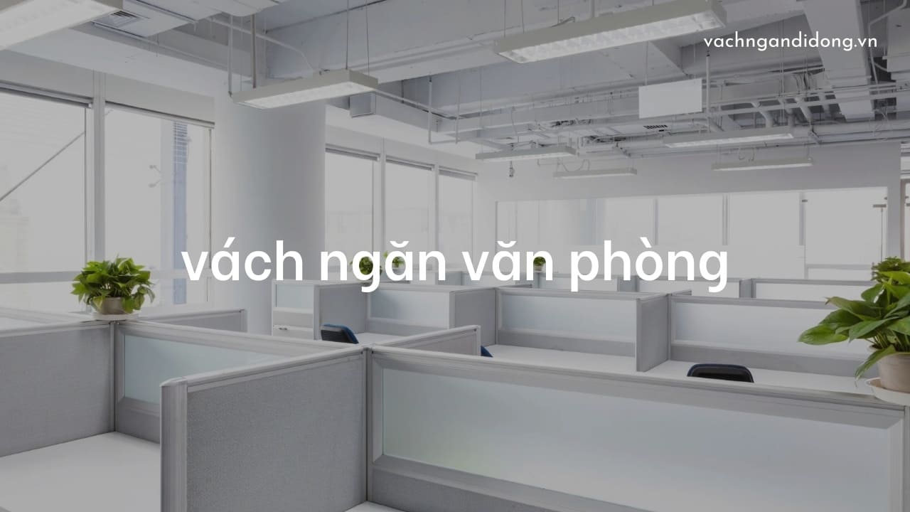 vách ngăn văn phòng